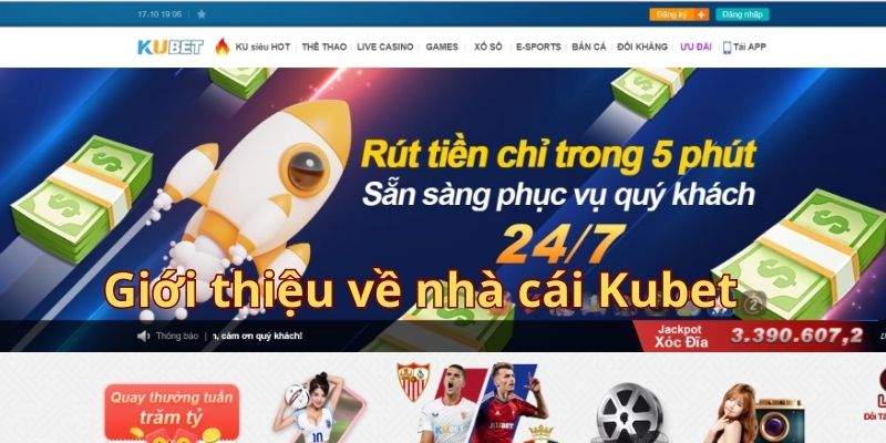 Kubet - Thương hiệu cá cược có tốc độ trả thưởng nhanh nhất